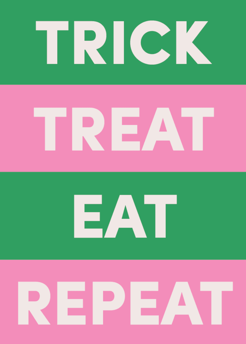 Trick Treat Eat Repeat Greeting Card R8