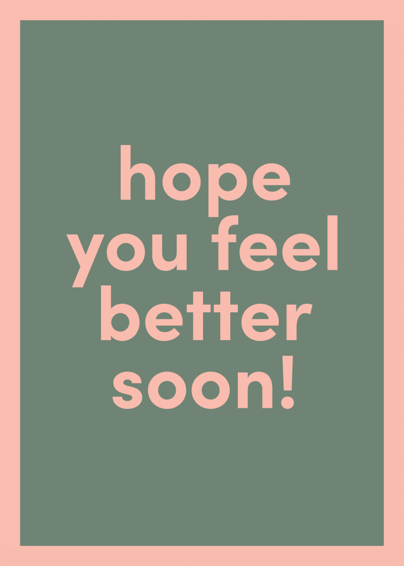 Feel Better Soon Greeting Card E4