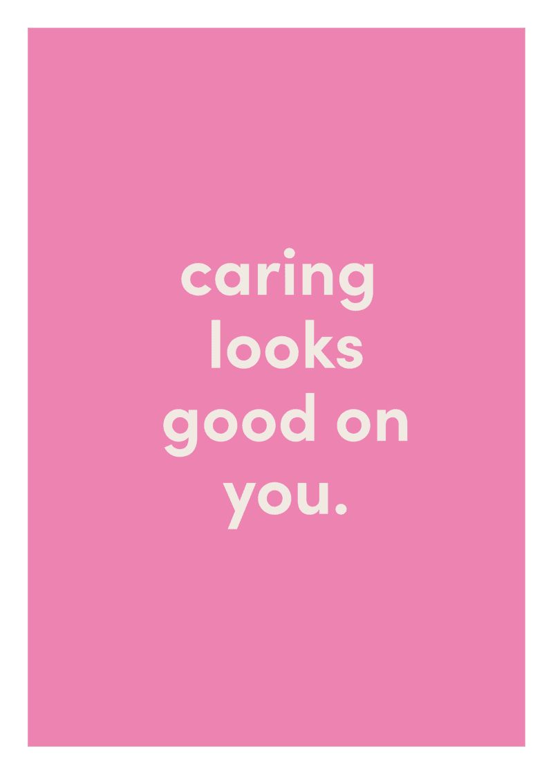 Caring Looks Good On You Greeting Card R0