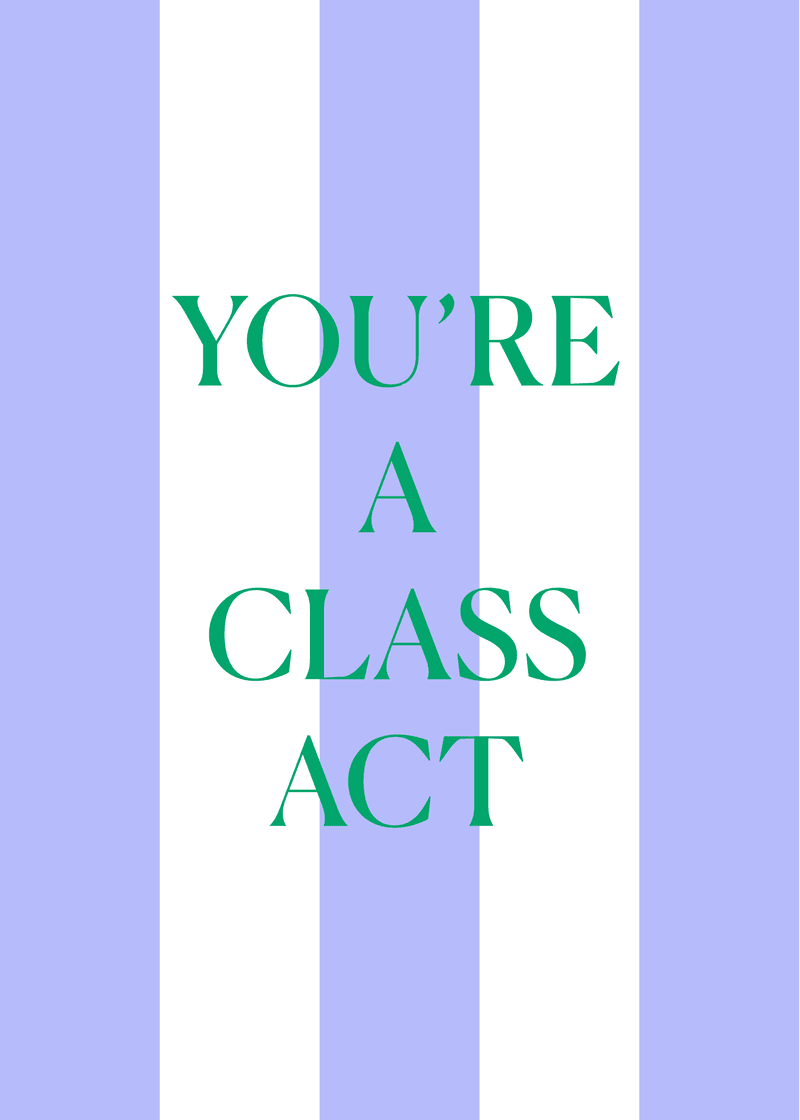 Class Act Greeting Card E7