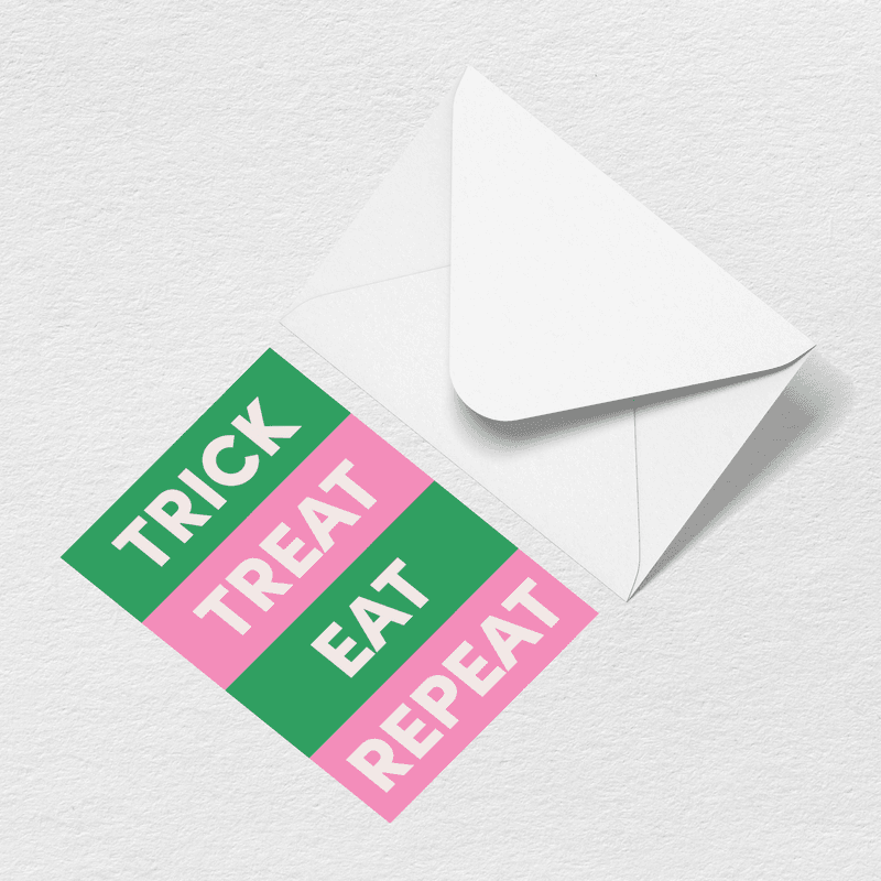 Trick Treat Eat Repeat Greeting Card R8
