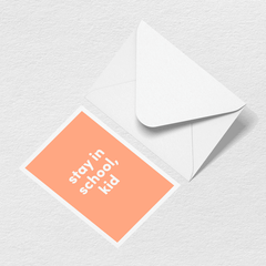 Stay in School Greeting Card K5