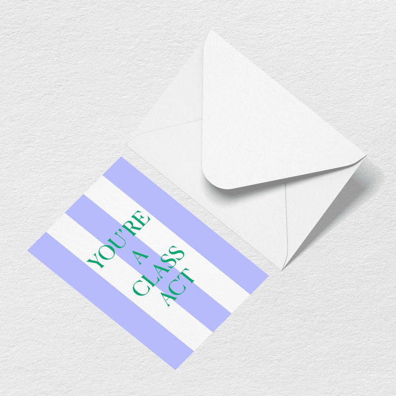 Class Act Greeting Card E7