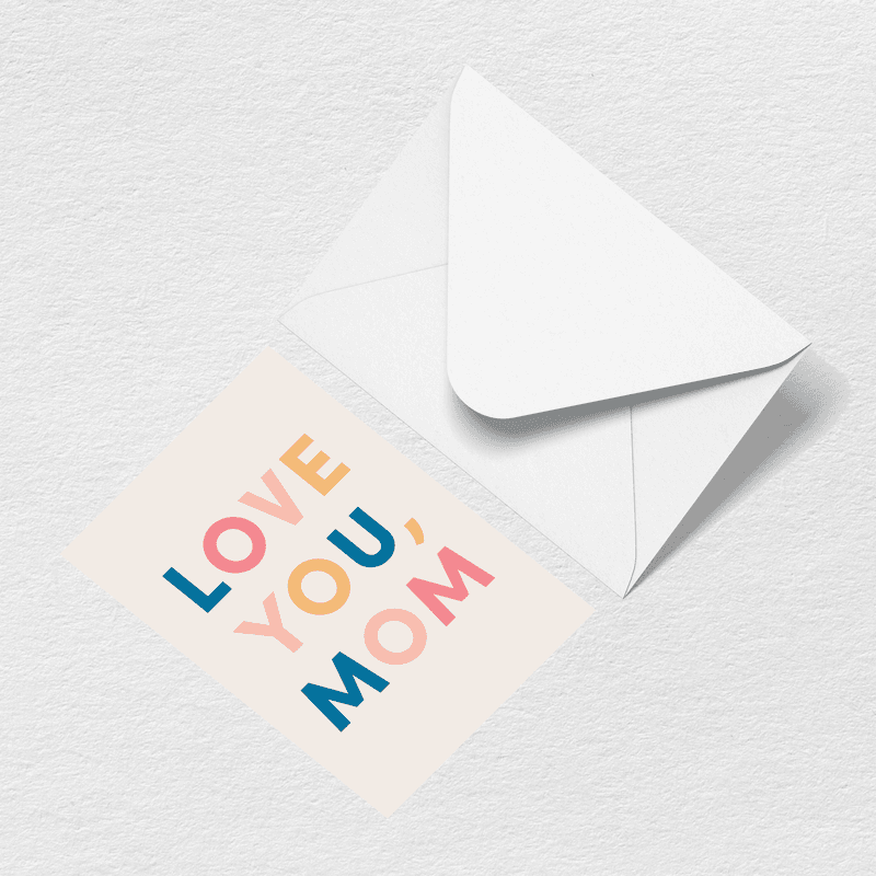 Love You Mom Multi Greeting Card A0