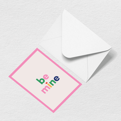 Be Mine Greeting Card D2